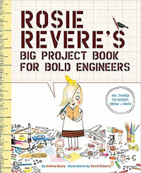 Image of Rosie Revere's big project book for bold engineers