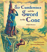 Image of Sir Cumference and the sword in the cone