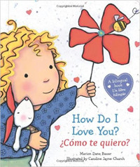 Image of How do I love you? : ¿Cómo te quiero?