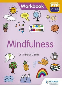 Image of Mindfulness : workbook pyp atl skills