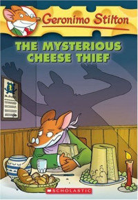 Image of Geronimo Stilton the mysterious cheese thief