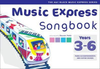 Image of Music express songbook years 3-6 : piano accompaniments and guitar chords