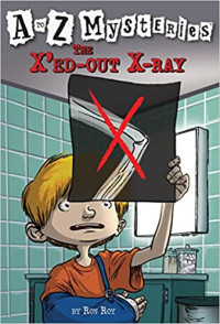 Image of A to Z mysteries : the X'ed-out X-Ray