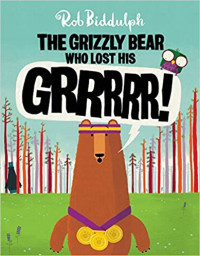 Image of The grizzly bear who lost his grrrrr!