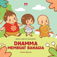 Image of Buku balita buddhis dhamma membuat bahagia