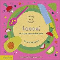 Image of Tacos! : an interactive recipe book (cook in a book)