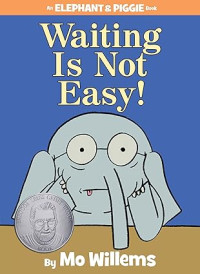 Image of Waiting Is Not Easy!