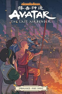 Image of Avatar: The Last Airbender--Imbalance Part Three