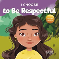 Image of I Choose to Be Respectful