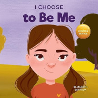 Image of I Choose to Be Me