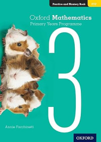 Image of Oxford Mathematics Primary Years Programme Practice and Mastery Book 3