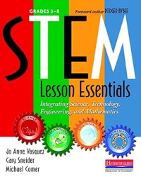 Image of STEM Lesson Essentials, Grades 3-8: Integrating Science, Technology, Engineering, and Mathematics