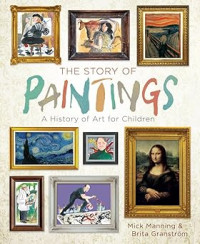 Image of The Story of Paintings: A History of Art for Children
