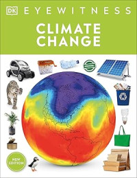 Image of Eyewitness Climate Change : DK Eyewitness