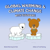 Image of Global Warming Books for Kids: Global Warming & Climate Change with Theodore