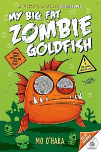 Image of My Big Fat Zombie Goldfish (My Big Fat Zombie Goldfish, 1)
