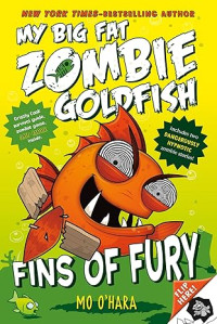 Image of Fins of Fury: My Big Fat Zombie Goldfish (My Big Fat Zombie Goldfish, 3)