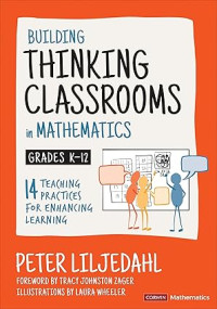 Image of Building Thinking Classrooms in Mathematics, Grades K-12: 14 Practices for Enhancing Learning