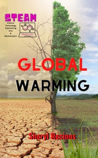 Image of Global Warming: A STEAM book for kids