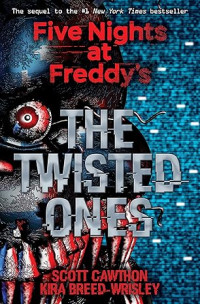 Image of The Twisted Ones: Five Nights at Freddy’s (Original Trilogy Book 2)