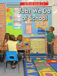 Image of Leveled book e : jobs we do at school