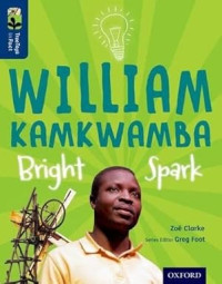 Image of William Kamkwamba: Bright Spark