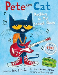 Image of Pete the Cat Rocking in My School Shoes